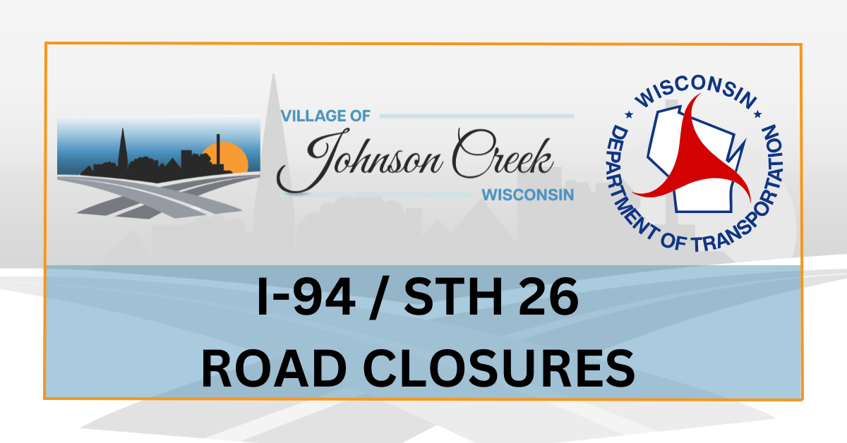 Featured image of I-94 / STH 26 Road Closures